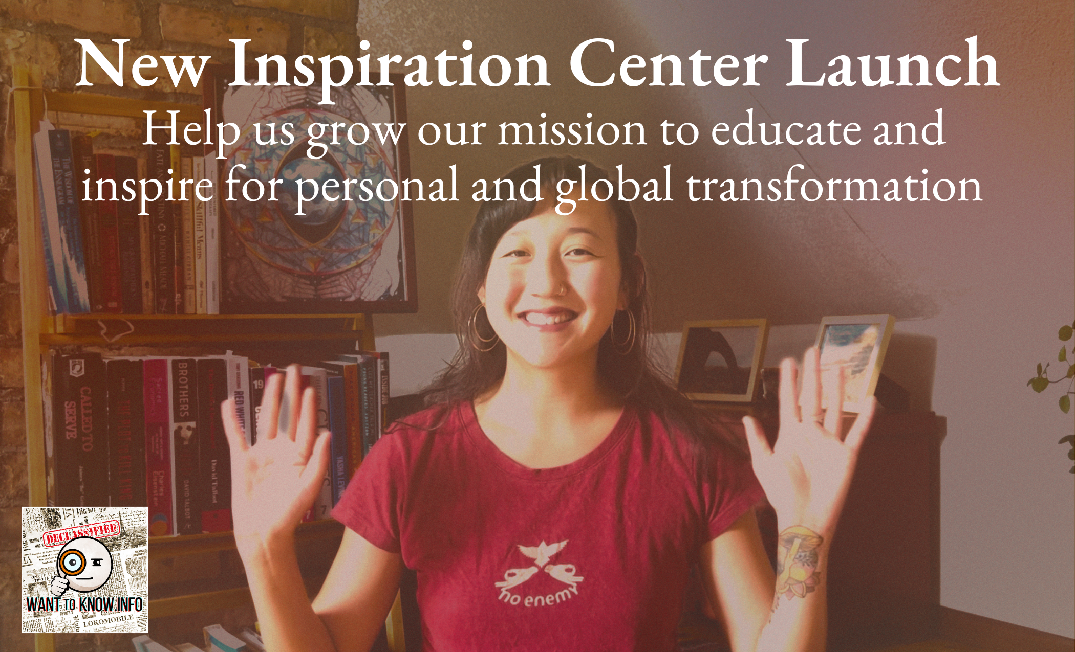 New Inspiration Center Launch: Help Us Grow Our Mission to Educate and Inspire for Personal and Global Transformation