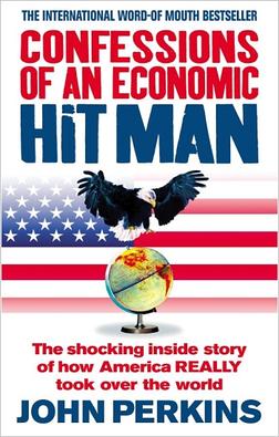 John Perkins: Economic Hit Man.
