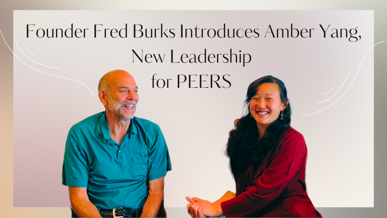 Founder Fred Burks Introduces Amber Yang, New Vision Holder for PEERS