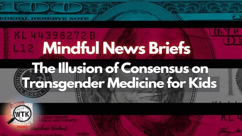The Illusion of Consensus on Transgender Medicine for Kids