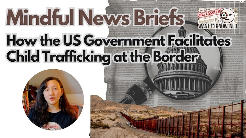 Mindful News Brief: How the US Government Facilitates Child Trafficking at the Border